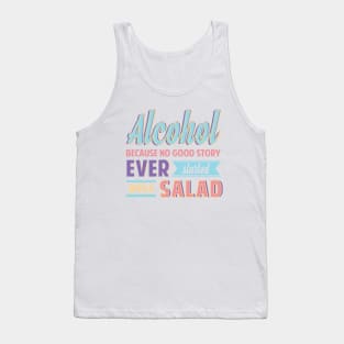 Funny Alcohol Story Phrase for Gift Tank Top